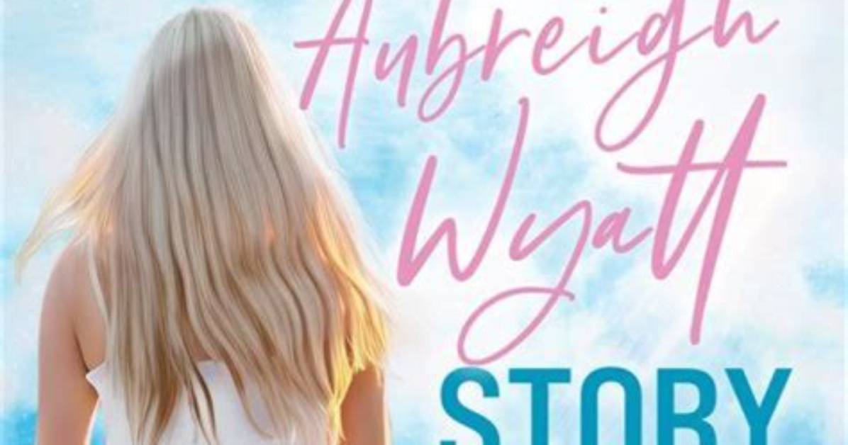 A Deep Dive into Aubreigh Wyatt's Age and Life Journey