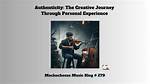 A Journey of Music, Inspiration, and Authenticity