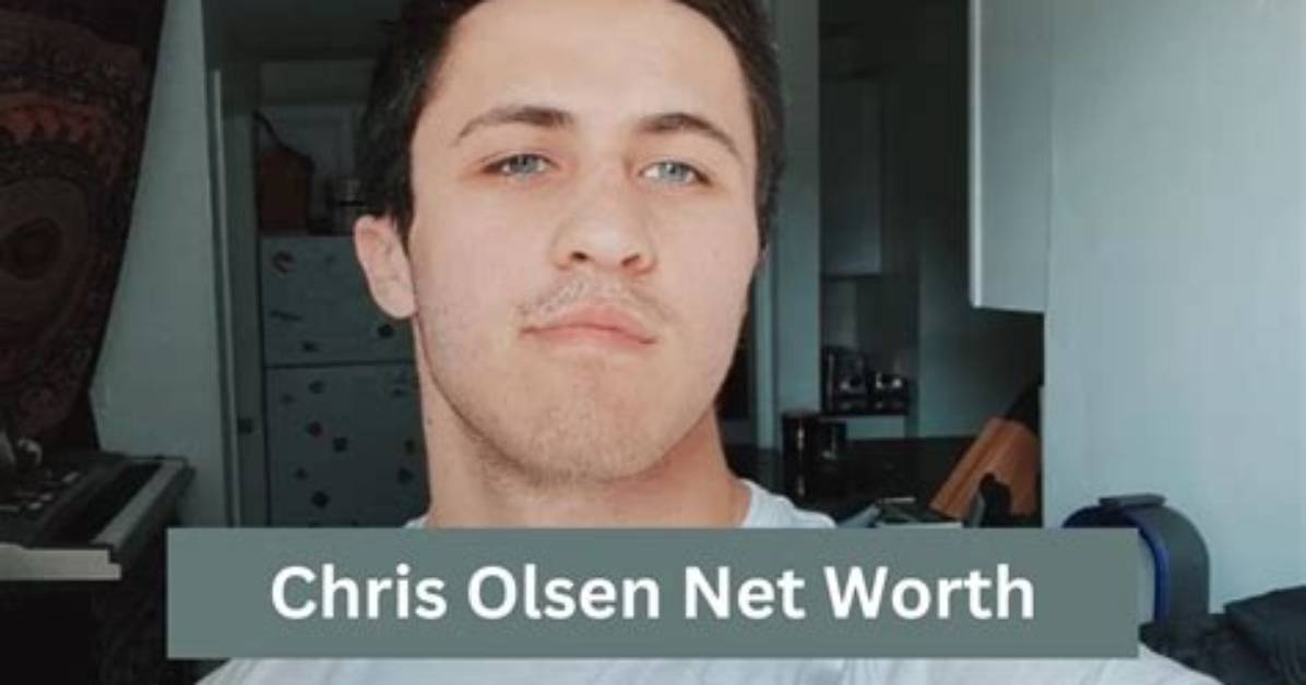 Chris Olsen Net Worth: a Deep Dive into the Financial Success of the Social Media Star
