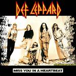 Def Leppard Miss You in a Heartbeat Lyrics ·