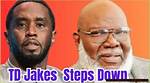 Did Td Jakes Step Down? Unraveling the Mystery Behind the Bishop's Future