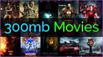 Discovering the World of 300 Mb Movies Download