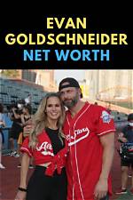 Evan Goldschneider's Net Worth: a Comprehensive Overview