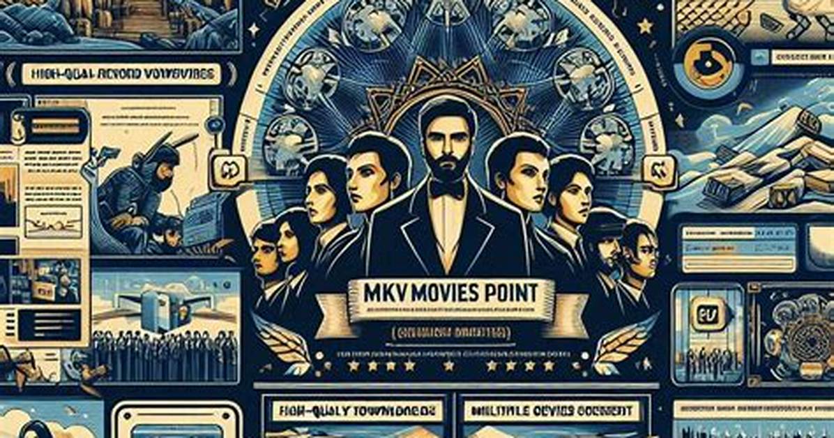 Everything You Need to Know About Mkvmoviespoint: the Ultimate Guide