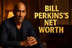 Exploring Bill Perkins' Net Worth