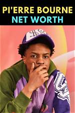Exploring the Impressive Pierre Bourne Net Worth