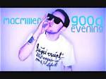 Good Evening by Mac Miller ·