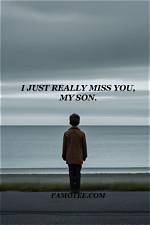 I Miss You, Son: a Journey Through Love and Loss