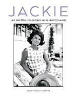 Jackie Onassis: a Life of Grace, Style, and Influence