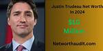 Justin Trudeau's Net Worth: a Deep Dive