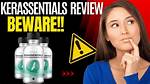 Kerassentials Real or Scam