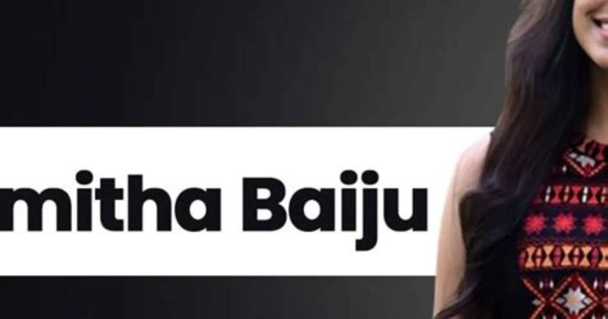 Learn All About: Mamitha Baiju's Height