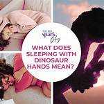 Left Side Dinosaur Hands Sleeping