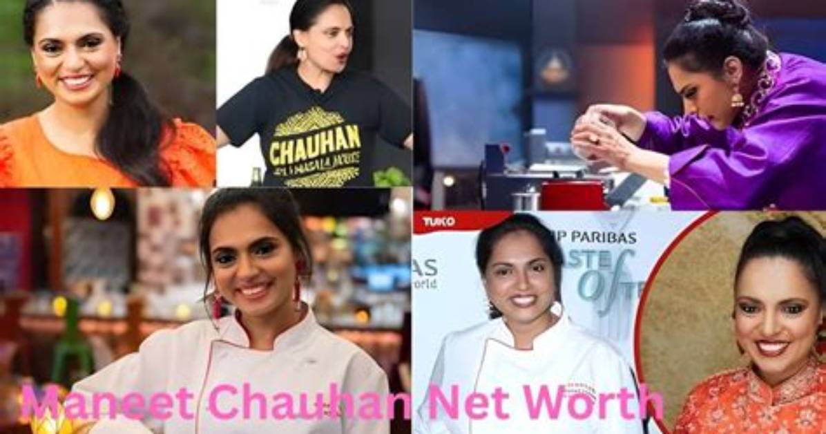 Maneet Chauhan Net Worth 2024: Estimated Fortune Update
