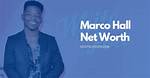 Marco Hall Net Worth | Celebrity Net Worth ·