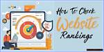 Mastering the Art of Checking Your Website Rank in Google