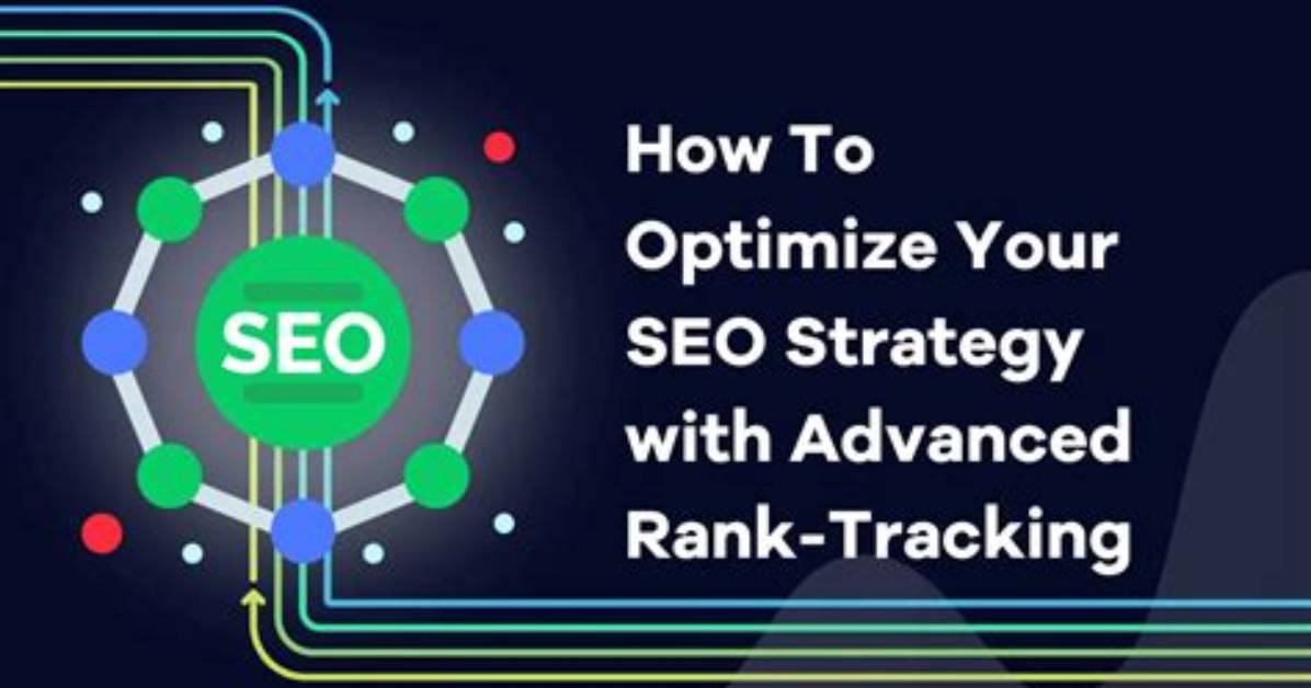 Mastering Your Seo Strategy with Rank Tracking Using Serps Software