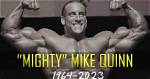 Mighty Mike Quinn, Bodybuilding Icon and Strength Legend