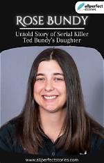 Rose Bundy Today: a Deep Dive into the Life of Ted Bundy's Daughter