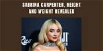 Sabrina Carpenter's Height and Weight Explored