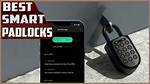 The Best Smart Padlocks for 2023