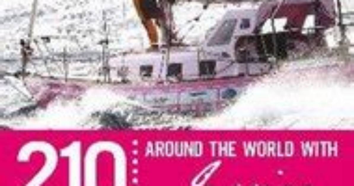 **The Inspiring Journey of 210 Days: Around the World with Jessica Watson**