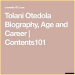 Tolani Otedola Biography, Age and Career