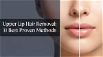 Ultimate Guide to Upper Lip Hair Removal Tools: Achieve Smooth Skin Effortlessly