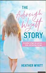 Uncovering the Tragic Truth: Aubreigh Paige Wyatt Autopsy Findings