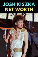 Understanding Josh Kiszka's Net Worth: a Comprehensive Analysis