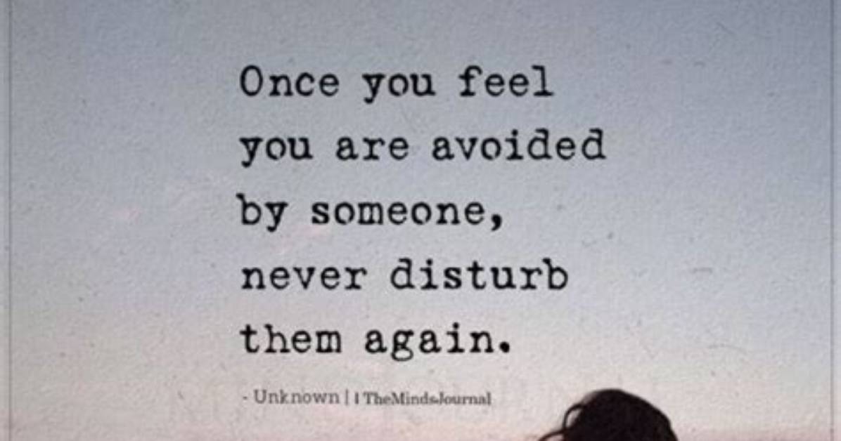 Understanding the Boundaries: Once You Avoided by Someone, Never Disturb Them Again