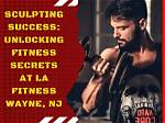 Unlocking the Secrets of Fitness Success