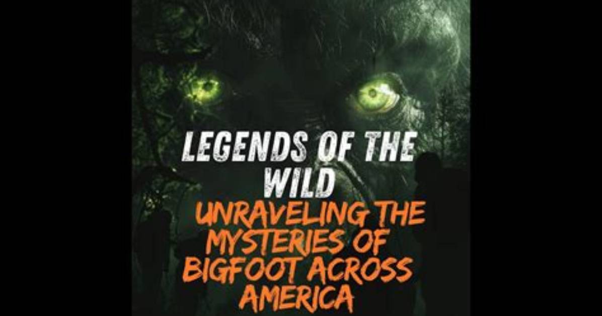 Unraveling Bigfoot Mysteries with Age and Experience