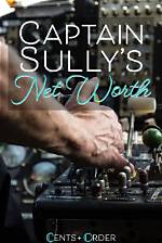 Unveiling Captain Sully's Net Worth: a Hero's Financial Journey