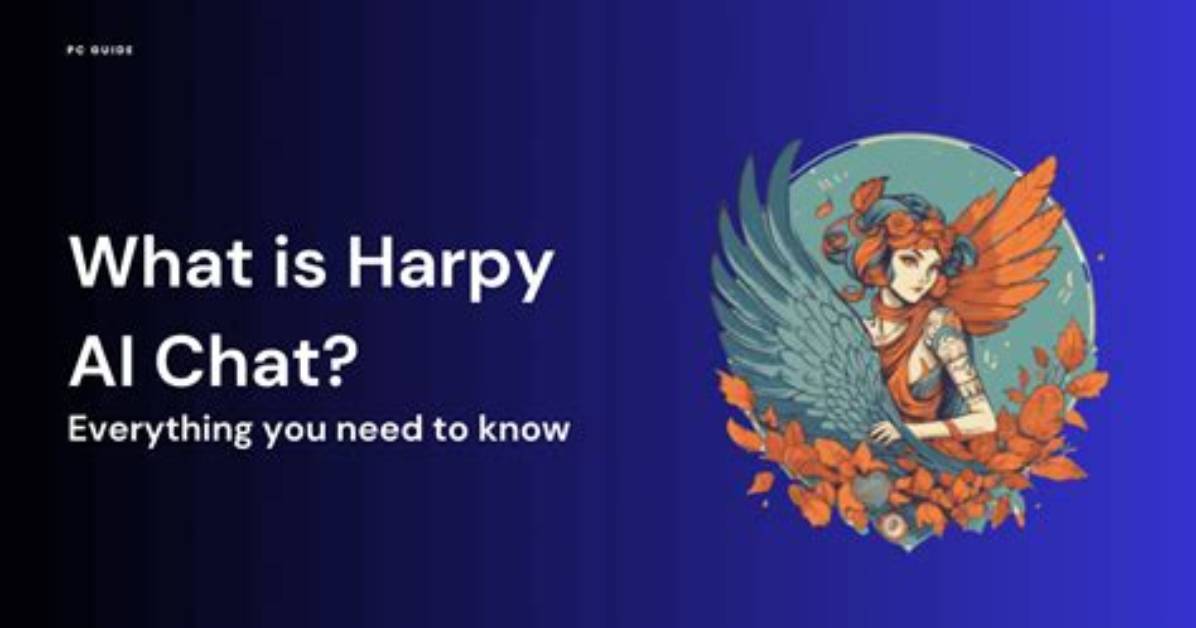 Unveiling the Mystique of Harpy Ai: a New Era of Digital Companionship