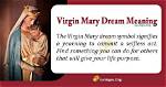 Virgin Mary in Your Dream - Meaning, Interpretation and Symbolism
