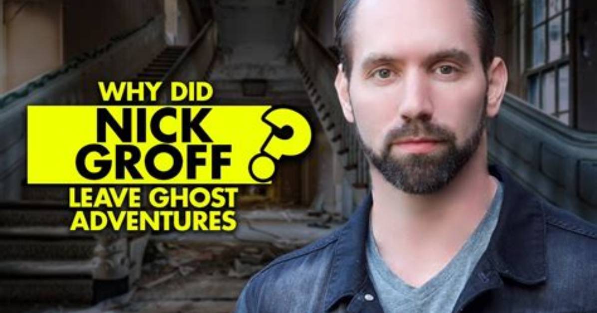 Why Nick Groff, Former Star of 'Ghost Adventures', Left the Show